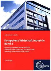 Kompetenz Wirtschaft Industrie. Bd.2