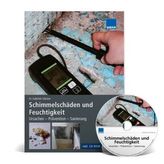 Schimmelschäden und Feuchtigkeit, m. CD-ROM