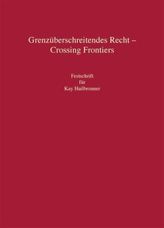 Grenzüberschreitendes Recht. Crossing Frontiers
