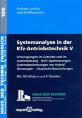 Schwingungen im Getriebe und im Antriebsstrang, NVH-Optimierungen, Systemabstimmungen von Hybridfahrzeugen, Akustische Beurteilu