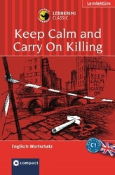 Keep Calm and Carry On Killing