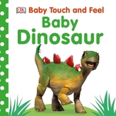  Baby Touch and Feel: Baby Dinosaur