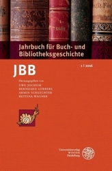 Jahrbuch für Buch- und Bibliotheksgeschichte (JBB). Bd.1/2016