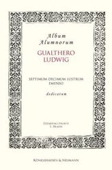 Album Alumnorum. Gualthero Ludwig