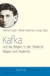 Kafka und die Religion in der Moderne. Kafka, Religion and Modernity