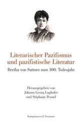 Literarischer Pazifismus und pazifistische Literatur