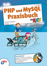 PHP und MySQL Praxisbuch für Kids, m. CD-ROM