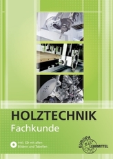 Fachkunde Holztechnik, m. CD-ROM