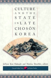  Culture and the State in Late Choson Korea