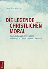 Die Legende von der christlichen Moral
