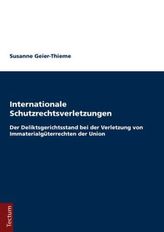 Internationale Schutzrechtsverletzungen