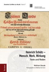 Heinrich Schütz - Mensch, Werk, Wirkung