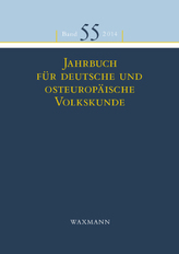 Jahrbuch für deutsche und osteuropäische Volkskunde. Bd.55