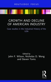  Growth and Decline of American Industry