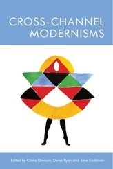  Cross-Channel Modernisms