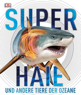 Superhaie und andere Tiere der Ozeane