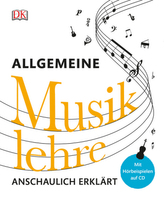 Allgemeine Musiklehre anschaulich erklärt, m. 1 Audio-CD