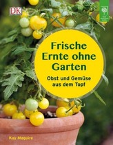 Frische Ernte ohne Garten