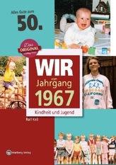 Wir vom Jahrgang 1967 - Kindheit und Jugend