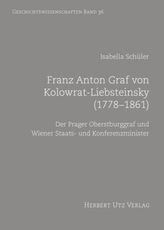Franz Anton Graf von Kolowrat-Liebsteinsky (1778-1861)