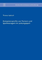 Kompetenzprofile von Trainern und Sportmanagern im Leistungssport