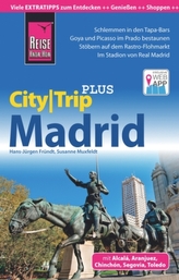 Reise Know-How CityTrip PLUS Madrid mit Alcalá, Aranjuez, Chinchón, Segovia, Toledo