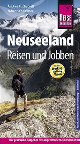 Reise Know-How: Neuseeland - Reisen und Jobben mit dem Working Holiday Visum