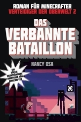 Das verbannte Bataillon - Roman für Minecrafter