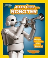 National Geographic Kids - Alles über Roboter