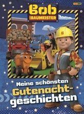 Bob der Baumeister - Meine schönsten Gutenacht-Geschichten