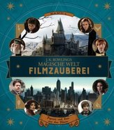 J. K. Rowlings magische Welt: Filmzauberei - Figuren und Orte aus den Filmen