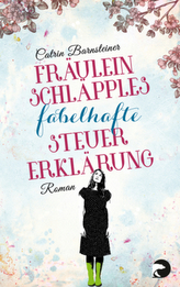 Fräulein Schläpples fabelhafte Steuererklärung