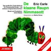De klaane Raupn Nimmasott, Audio-CD. Die kleine Raupe Nimmersatt (Österreichisch), Audio-CD