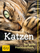 Katzen - Das große Praxishandbuch
