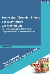 Zum weiterführenden Erwerb der satzinternen Großschreibung