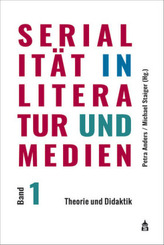 Serialität in Literatur und Medien. Bd.1