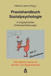 Praxishandbuch Sozialpsychologie in biographischen Erlebnisschilderungen