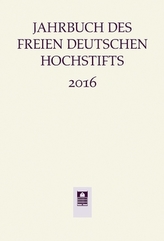 Jahrbuch des Freien Deutschen Hochstifts 2016