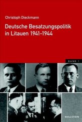 Deutsche Besatzungspolitik in Litauen 1941-1944, 2 Bde.