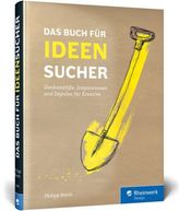 Das Buch für Ideensucher