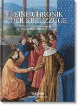 Sébastian Mamerot. Eine Chronik der Kreuzzüge