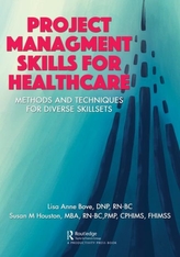  Project Management Skills for Healthcare