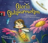 Gloria Glühwürmchen - Bezaubernde Gutenachtgeschichten, 2 Audio-CDs