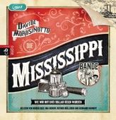Die Mississippi-Bande - Wie wir mit drei Dollar reich wurden., 1 MP3-CD