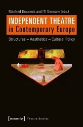 Independent Theatre in Contemporary Europe