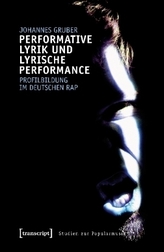 Performative Lyrik und lyrische Performance