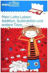 Mein Lotta-Leben: Addition, Subtraktion und andere Tiere