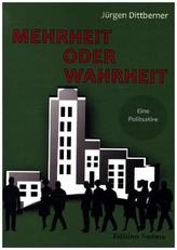 Mehrheit oder Wahrheit - Eine Politsatire