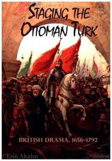 Staging the Ottoman Turk