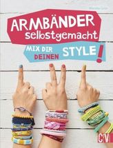 Armbänder selbstgemacht